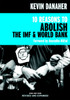 10 Reasons to Abolish the IMF & World Bank:  - ISBN: 9781583226339