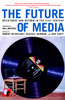 The Future of Media: Resistance and Reform in the 21st Century - ISBN: 9781583226797