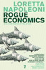 Rogue Economics:  - ISBN: 9781583228821