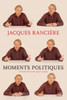 Moments Politiques:  - ISBN: 9781609805333