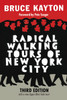 Radical Walking Tours of New York City, Third Edition:  - ISBN: 9781609806897