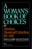 The Woman's Book of Choices: Abortion, Menstrual Extraction, RU-486 - ISBN: 9781888363289