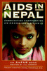 AIDS in Nepal: Communities Confronting an Emerging Epidemic - ISBN: 9781888363609