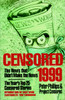 Censored 1999: The Year's Top 25 Censored Stories - ISBN: 9781888363791