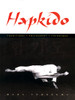 Hapkido: Traditions, Philosophy, Technique: Traditions, Philosophy, Technique - ISBN: 9780834804449