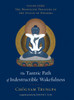 The Tantric Path of Indestructible Wakefulness: The Profound Treasury of the Ocean of Dharma, Volume Three - ISBN: 9781590308042