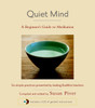 Quiet Mind: A Beginner's Guide to Meditation - ISBN: 9781590305973