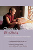 Choosing Simplicity: A Commentary on the Bhikshuni Pratimoksha - ISBN: 9781559391559