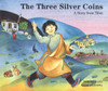 The Three Silver Coins: A Story from Tibet - ISBN: 9781559393720