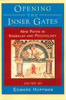 OPENING THE INNER GATES:  - ISBN: 9781570620553