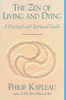 The Zen of Living and Dying: A Practical and Spiritual Guide - ISBN: 9781570621987