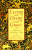 Living and Dying with Grace: Counsels of Hadrat Ali - ISBN: 9781570622113