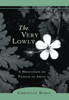 The Very Lowly: A Meditation on Francis of Assisi - ISBN: 9781590303108
