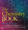 The Chemistry Book: From Gunpowder to Graphene, 250 Milestones in the History of Chemistry - ISBN: 9781454911807