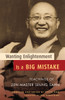 Wanting Enlightenment Is a Big Mistake: Teachings of Zen Master Seung San - ISBN: 9781590303405