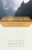 Attaining the Way: A Guide to the Practice of Chan Buddhism - ISBN: 9781590303726