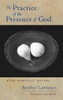 The Practice of the Presence of God: With Spiritual Maxims - ISBN: 9781590304266