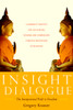 Insight Dialogue: The Interpersonal Path to Freedom - ISBN: 9781590304853