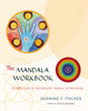 The Mandala Workbook: A Creative Guide for Self-Exploration, Balance, and Well-Being - ISBN: 9781590305188