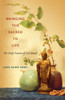 Bringing the Sacred to Life: The Daily Practice of Zen Ritual - ISBN: 9781590305331