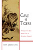Cave of Tigers: The Living Zen Practice of Dharma Combat - ISBN: 9781590305652