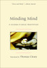 Minding Mind: A Course in Basic Meditation - ISBN: 9781590306857