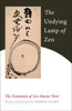 The Undying Lamp of Zen: The Testament of Zen Master Torei - ISBN: 9781590307922