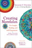 Creating Mandalas: For Insight, Healing, and Self-Expression - ISBN: 9781590308059