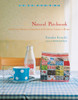 Natural Patchwork: 26 Stylish Projects Inspired by Flowers, Fabric, and Home - ISBN: 9781590308813