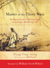 Master of the Three Ways: Reflections of a Chinese Sage on Living a Satisfying Life - ISBN: 9781590309933