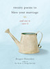 Twenty Poems to Bless Your Marriage: And One to Save It - ISBN: 9781611800791
