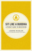 Sit Like a Buddha: A Pocket Guide to Meditation - ISBN: 9781611801651