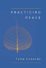 Practicing Peace (Shambhala Pocket Classic):  - ISBN: 9781611801897