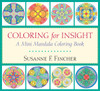 Coloring for Insight: A Mini Mandala Coloring Book - ISBN: 9781611804249