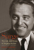 Sarge: The Life and Times of Sargent Shriver - ISBN: 9781588341273