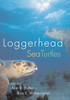 Loggerhead Sea Turtles:  - ISBN: 9781588341365