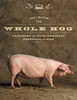 The Whole Hog: Exploring the Extraordinary Potential of Pigs - ISBN: 9781588342164