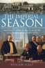 The Imperial Season: America's Capital in the Time of the First Ambassadors, 1893-1918 - ISBN: 9781588343918