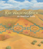 Kay WalkingStick: An American Artist - ISBN: 9781588345103