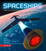 Spaceships: An Illustrated History of the Real and the Imagined - ISBN: 9781588345776