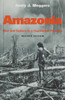 Amazonia: Man and Culture in a Counterfeit Paradise, Revised Edition - ISBN: 9781560986553