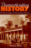 Domesticating History: The Political Origins of America's House Museums - ISBN: 9781560988366