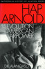 Hap Arnold and the Evolution of American Airpower:  - ISBN: 9781560989493