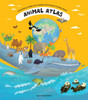 Animal Atlas: A Voyage of Discovery for Young Zoologists - ISBN: 9781454917427