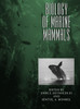 Biology of Marine Mammals:  - ISBN: 9781588342508