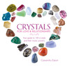 Crystals for Love & Relationships: Your Guide to 100 Crystals and Their Mystic Powers - ISBN: 9781780974521