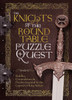 The Knights of the Round Table Puzzle Quest: Riddles, Conundrums & Puzzles Inspired by the Legend of King Arthur - ISBN: 9781780976150