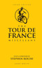 The Tour de France Miscellany:  - ISBN: 9781780977898