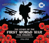 The Story of the First World War for Children: 1914-1918 - ISBN: 9781783122080