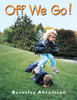 Off We Go!:  - ISBN: 9780887769948